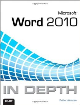 Microsoft Word 2010 In Depth Faithe Wempen Microsoft Word 2010 In Depth Faithe Wempen